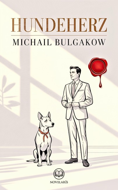Michail Bulgakow: Hundeherz - Michail Bulgakow