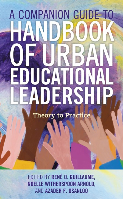 A Companion Guide to Handbook of Urban Educational Leadership - 