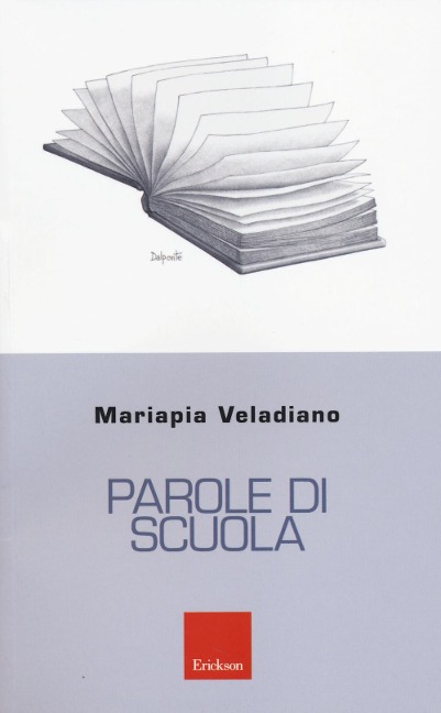 Parole di scuola - Mariapia Veladiano