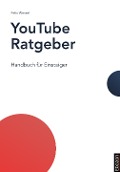 Cover-Bild zum Titel 'YouTube Ratgeber' von 'Felix Wenzel'