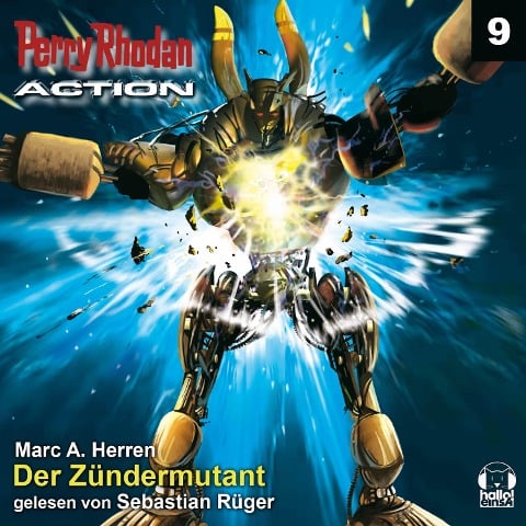 Perry Rhodan Action 09: Der Zündermutant - Marc A. Herren