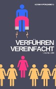 Cover-Bild zum Titel 'Verführen vereinfacht' von 'German Muhlenberg'