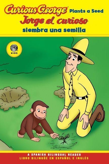 Curious George Plants a Seed/Jorge El Curioso Siembra Una Semilla - H A Rey