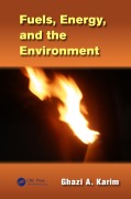 Cover-Bild zum Titel 'Fuels, Energy, and the Environment' von 'Ghazi A. Karim'