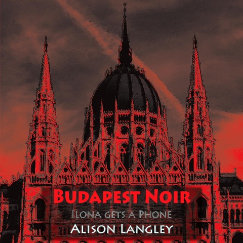 Budapest Noir - Alison Langley