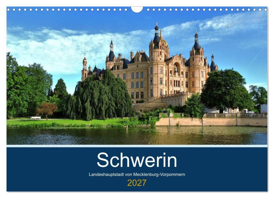 Schwerin - Landeshauptstadt von Mecklenburg-Vorpommern (Wandkalender 2027 DIN A3 quer), CALVENDO Monatskalender - Markus Rein