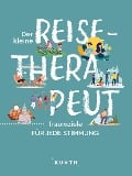 Cover-Bild zum Titel 'KUNTH Der kleine Reise-Therapeut' von ''