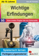 Cover-Bild zum Titel 'Wichtige Erfindungen / Vom ersten Papier bis zur Solarzelle' von 'Gary M. Forester'