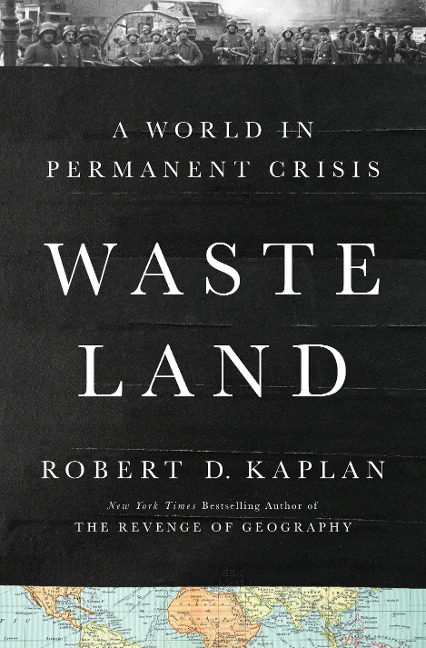 Waste Land - Robert D. Kaplan