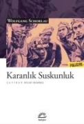 Karanlik Suskunluk - Wolfgang Schorlau