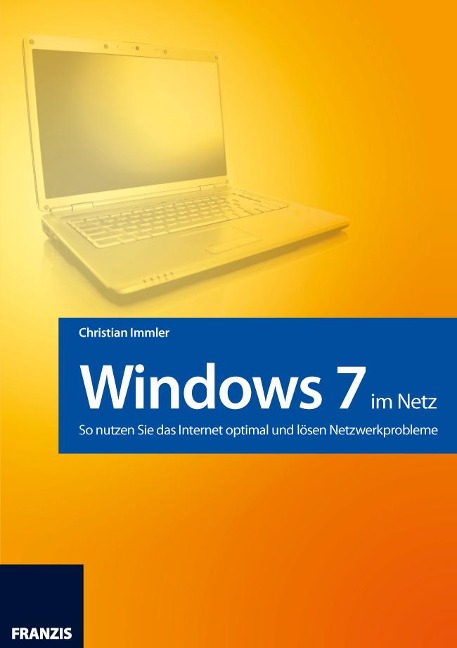 Windows 7 im Netz - Christian Immler