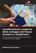 Cover-Bild zum Titel 'Caratteristiche moderne dello sviluppo del flusso turistico e Uzbekistan' von 'Shohnoza Farxodova'