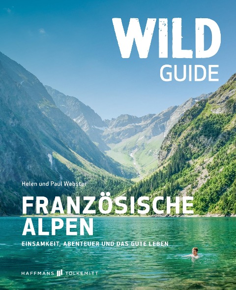 Wild Guide Französische Alpen - Webster Paul Helen