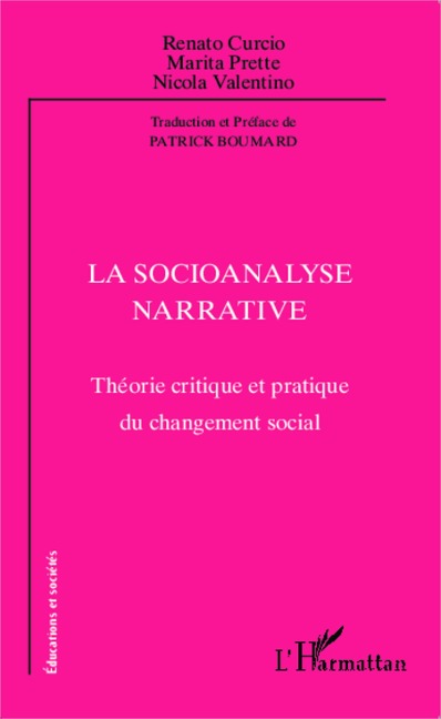 La socioanalyse narrative - Renato Curcio, Marita Prette, Nicola Valentino
