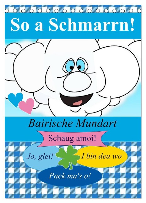 So a Schmarrn! Bairische Mundart (Tischkalender 2024 DIN A5 hoch), CALVENDO Monatskalender - Elisabeth Stanzer