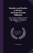 Cover-Bild zum Titel 'Rambles and Studies in Bosnia-Herzegovina and Dalmatia: With an Account of the Proceedings of the Congress of Archæologists and Anthropologists Held i' von 'Robert Munro'