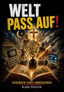 Cover-Bild zum Titel 'Welt pass auf' von 'Klaus Pfeiffer'