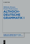 Althochdeutsche Grammatik I - Wilhelm Braune