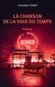 Cover-Bild zum Titel 'La chanson de la voix du temps' von 'Lansana Condé'
