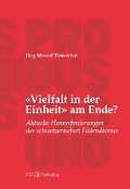 Cover-Bild zum Titel '«Vielfalt in der Einheit» am Ende?' von 'Jürg Marcel Tiefenthal'