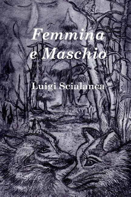 Femmina e Maschio - Luigi Scialanca