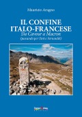 Il confine italo-francese. Da Cavour a Macron (passando per Totò e Fernandel) - Maurizio Aragno