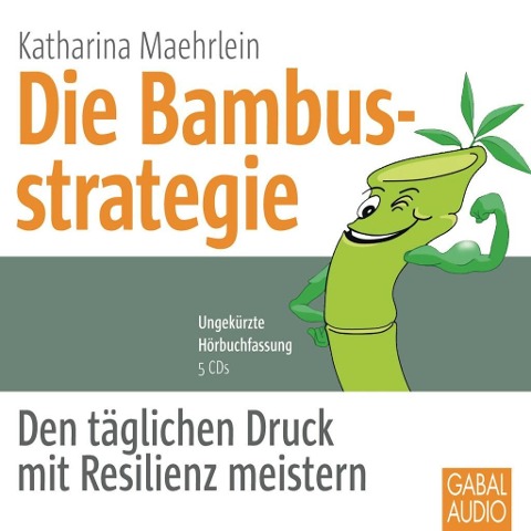Die Bambusstrategie - Katharina Maehrlein