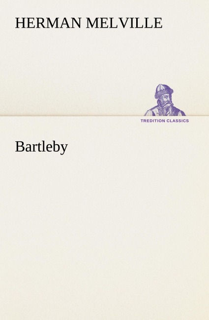 Bartleby - Herman Melville