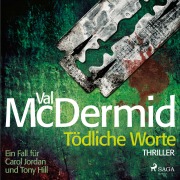 Cover-Bild zum Titel 'Tödliche Worte - Ein Fall für Carol Jordan und Tony Hill 4' von 'Val McDermid'
