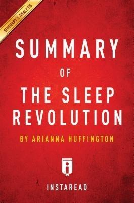 Summary of The Sleep Revolution - Instaread Summaries