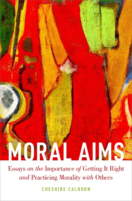 Moral Aims - Cheshire Calhoun