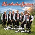 Cover-Bild zum Titel 'Älter werden wir später' von 'Kastelruther Spatzen'