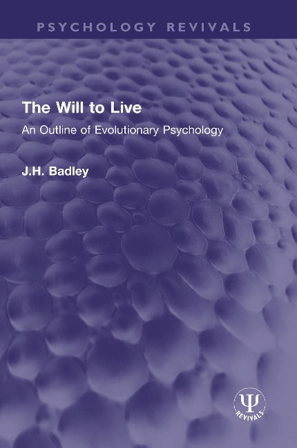 The Will to Live - J. H. Badley
