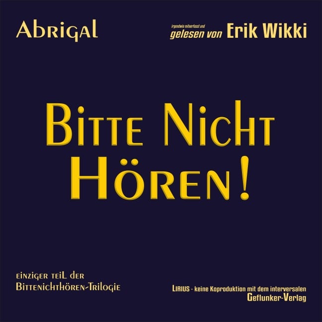 Bitte nicht hören! - Abrigal, Erik Wikki