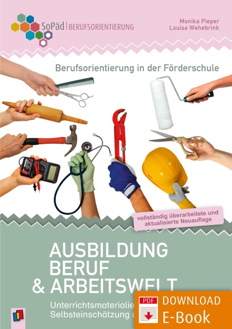 Berufsorientierung in der Förderschule - Ausbildung, Beruf und Arbeitswelt - Monika Pieper, Louisa Wehebrink