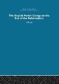 Cover-Bild zum Titel 'The English Parish Clergy on the Eve of the Reformation' von 'Peter Heath'