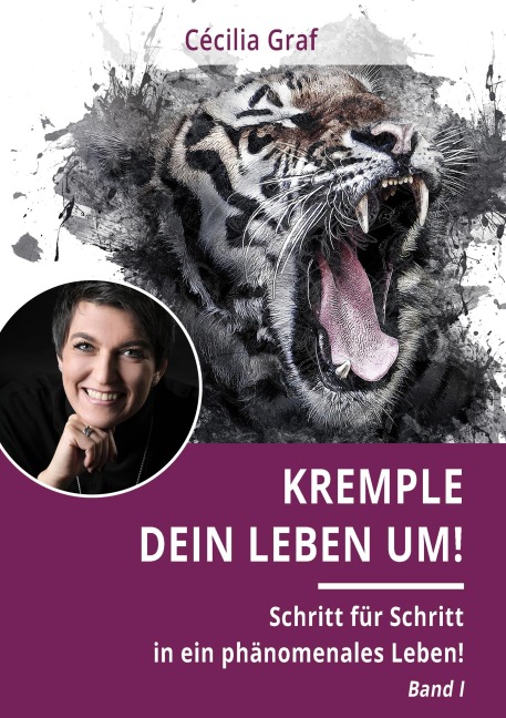 Kremple Dein Leben um! - Cécilia Graf