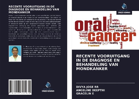 RECENTE VOORUITGANG IN DE DIAGNOSE EN BEHANDELING VAN MONDKANKER - Divya Jose Rr, Angeline Deepthi, Gracelin E