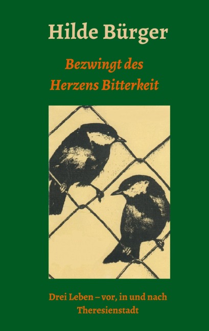 Bezwingt des Herzens Bitterkeit - Hilde Bürger