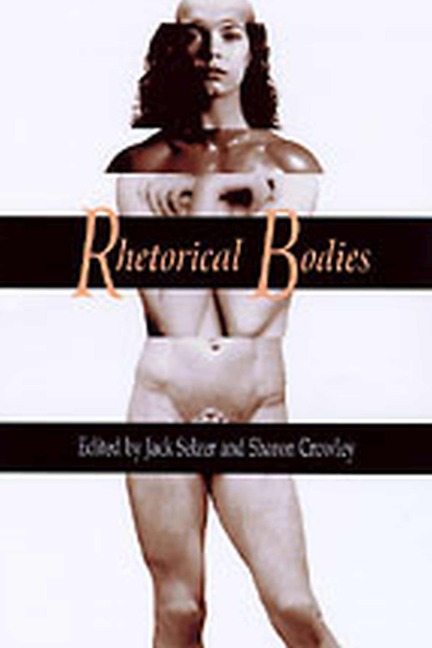 Rhetorical Bodies - Jack Selzer