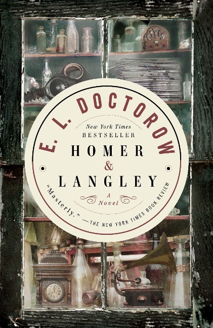 Homer & Langley - E L Doctorow
