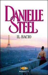 Il bacio - Danielle Steel