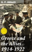 Cover-Bild zum Titel 'Greece and the Allies 1914-1922' von 'G. F. Abbott'