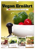 Vegan Ernährt - frisches Gemüse und Obst auf den Tisch (Wandkalender 2025 DIN A3 hoch), CALVENDO Monatskalender - 