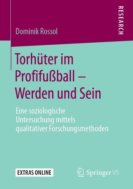 Torhüter im Profifußball - Werden und Sein - Dominik Rossol