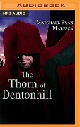 The Thorn of Detonhill - Marshall Ryan Maresca
