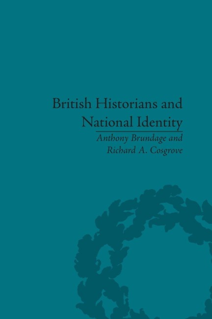 British Historians and National Identity - Anthony Leon Brundage