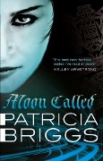 Cover-Bild zum Titel 'Moon Called' von 'Patricia Briggs'
