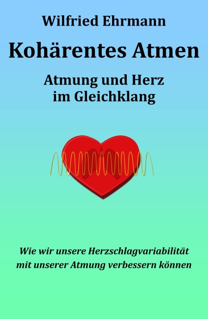 Kohärentes Atmen - Wilfried Ehrmann