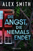 Cover-Bild zum Titel 'Die Angst, die niemals endet' von 'Alex Smith'
